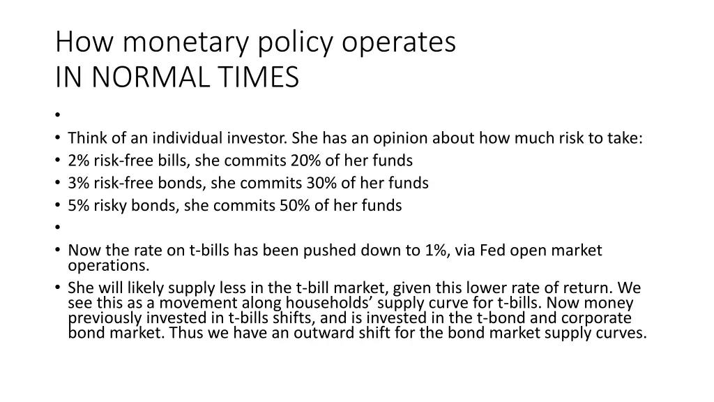 how monetary policy operates in normal times
