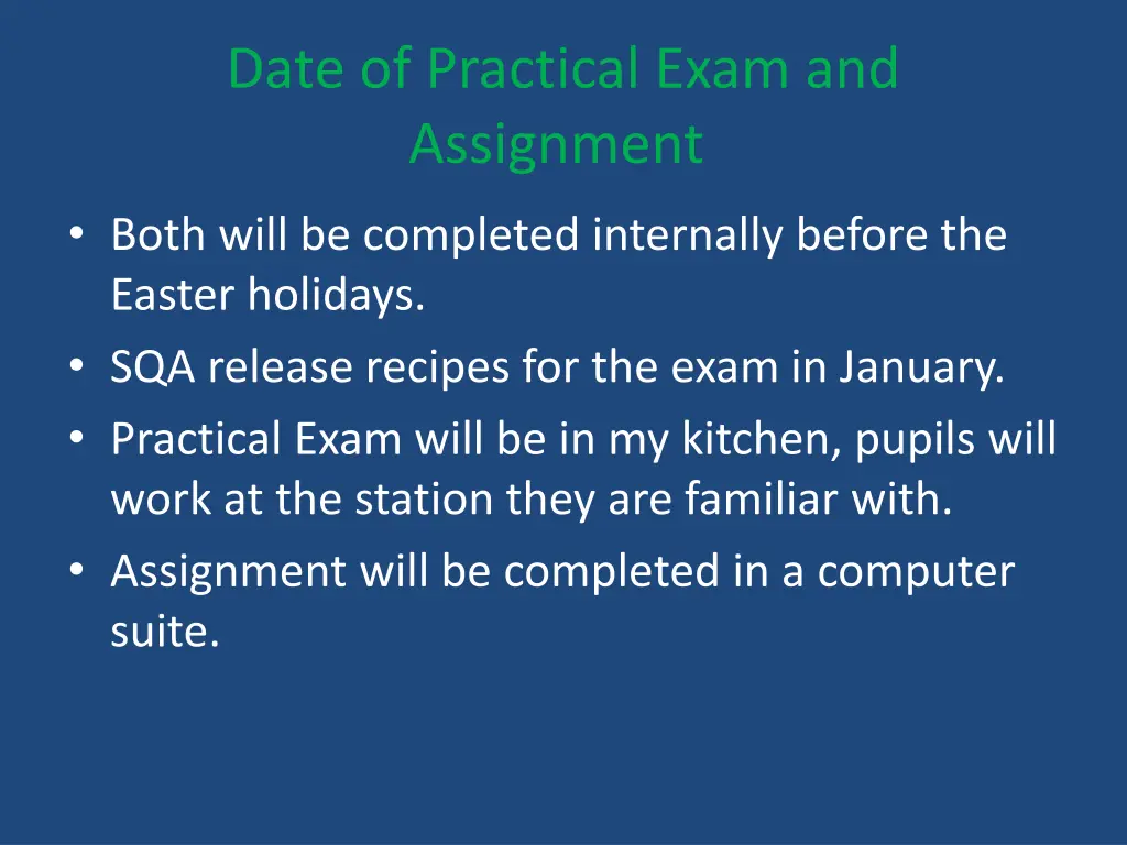 date of practical exam and assignment