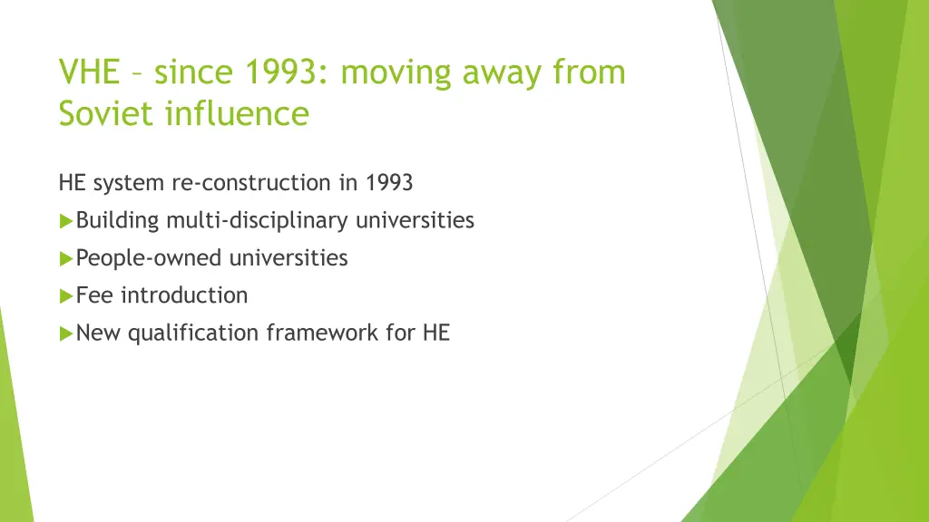 vhe since 1993 moving away from soviet influence