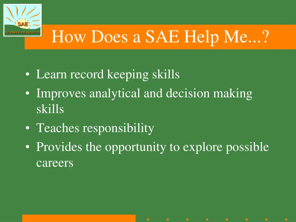 how does a sae help me 1