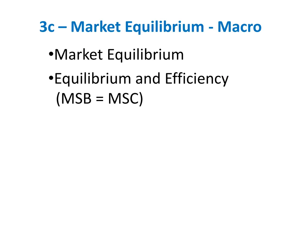 3c market equilibrium macro