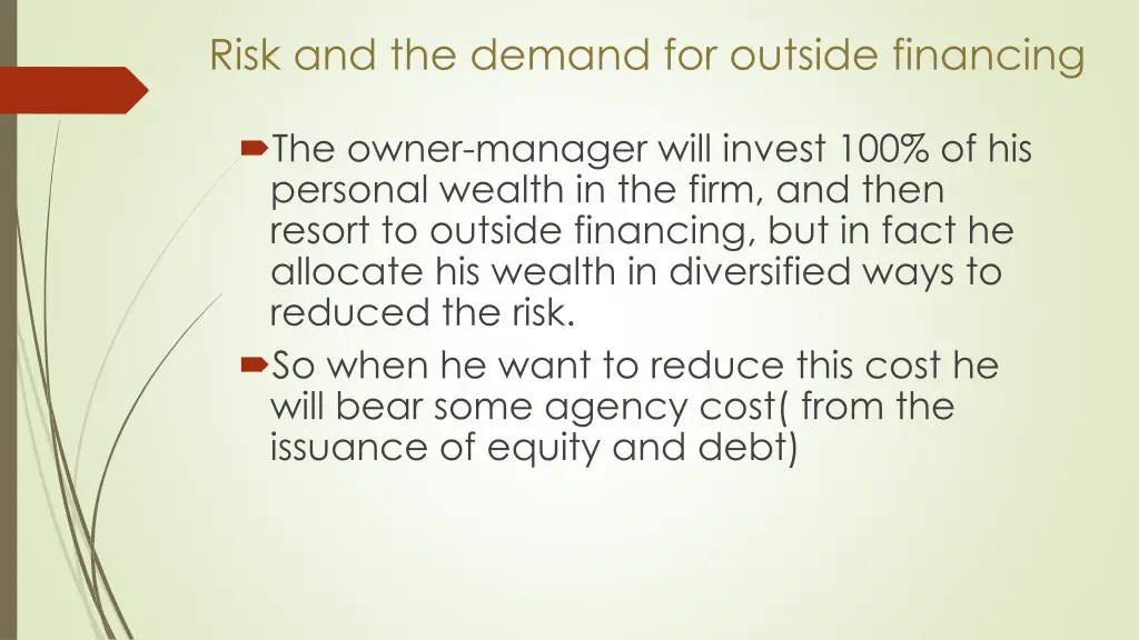 risk and the demand for outside financing