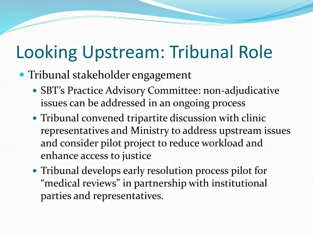 looking upstream tribunal role