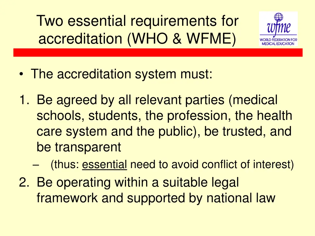 two essential requirements for accreditation