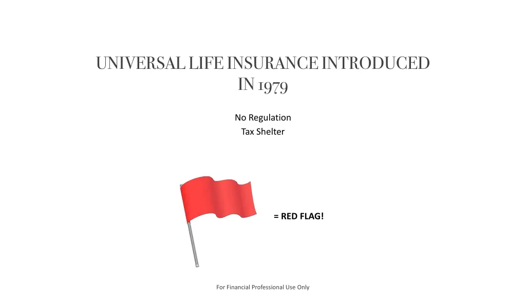 universal life insurance introduced in 1979