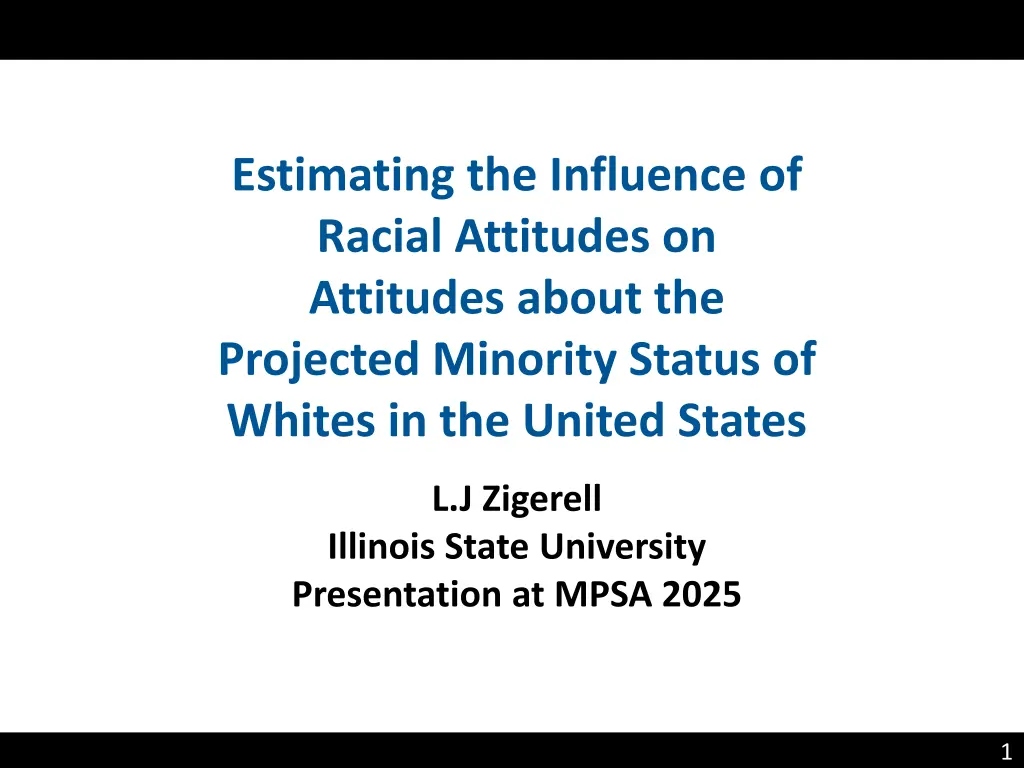 estimating the influence of racial attitudes