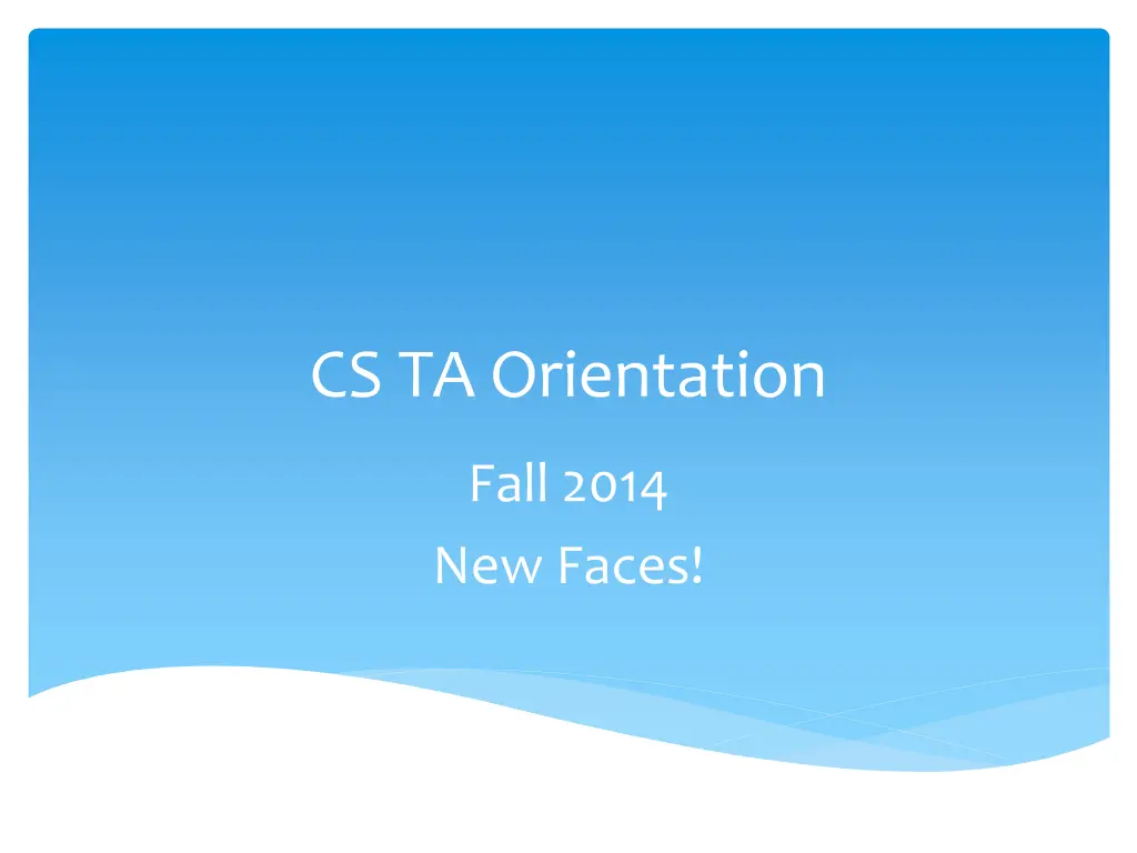 cs ta orientation