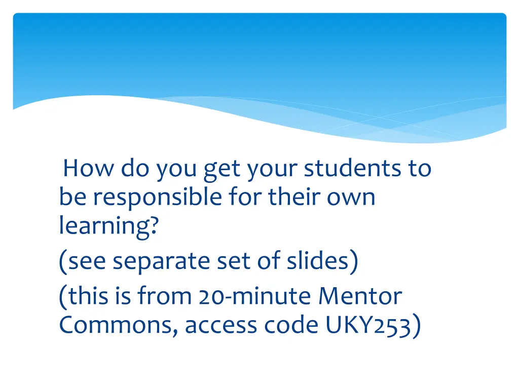 how do you get your students to be responsible