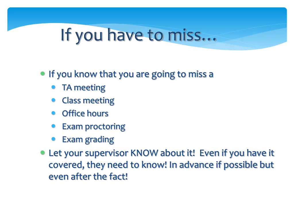 if you have to miss