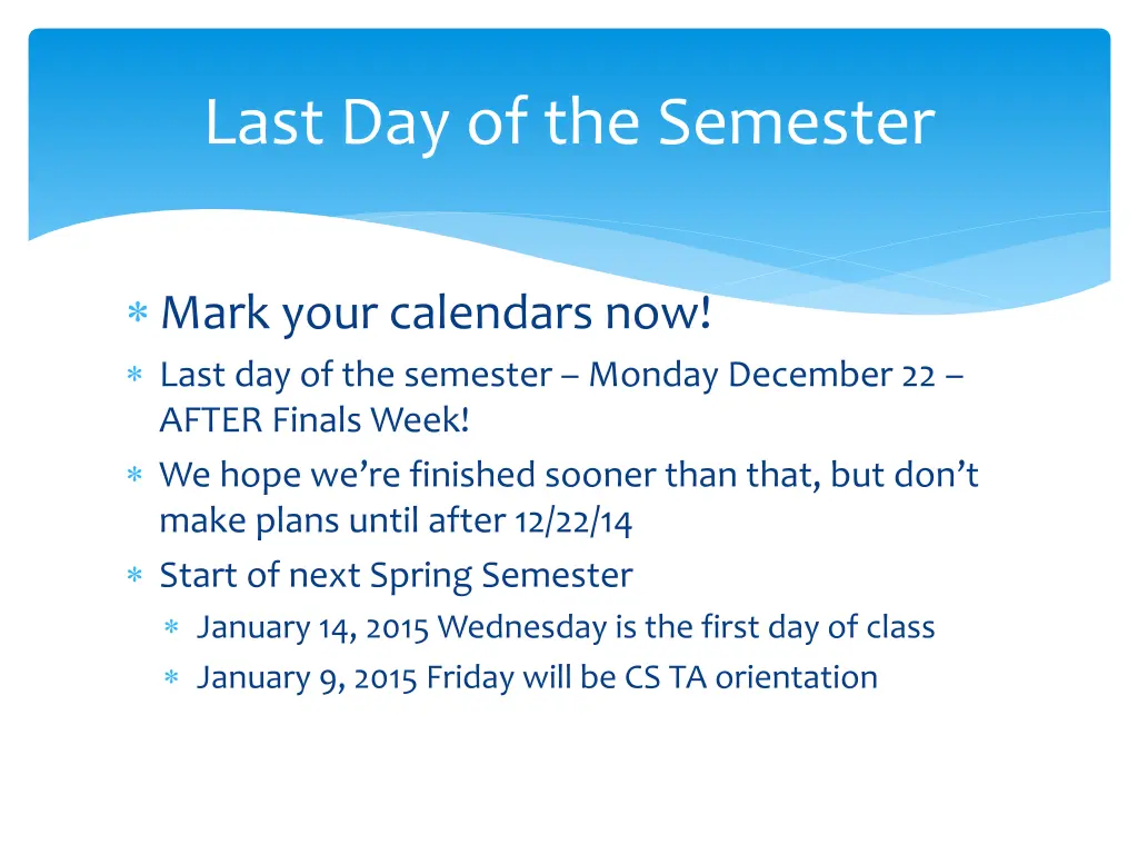 last day of the semester