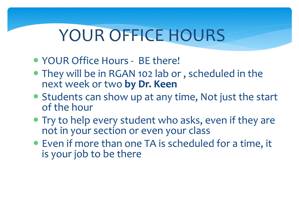 your office hours