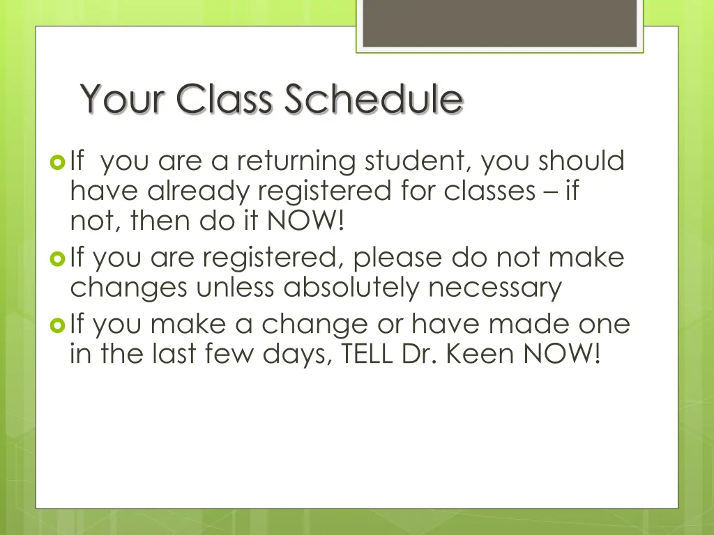 your class schedule