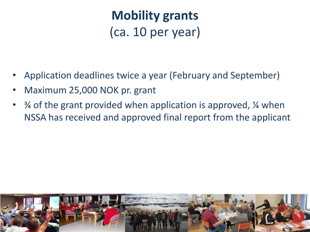 mobility grants ca 10 per year