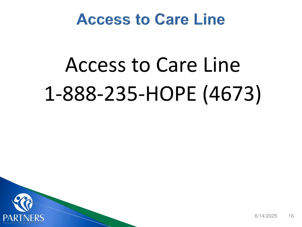 access to care line 1 888 235 hope 4673