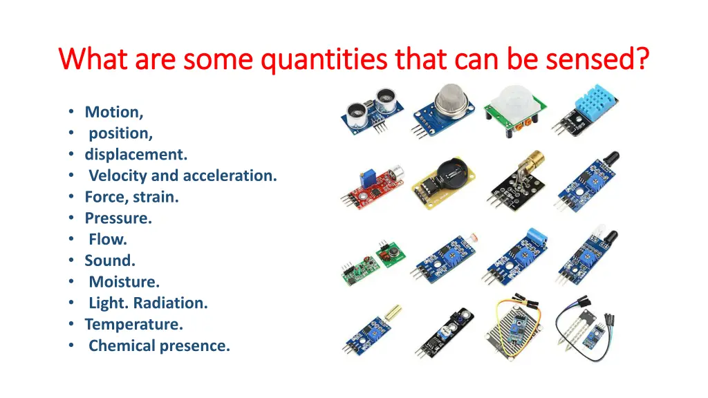 what are some quantities that can be sensed what