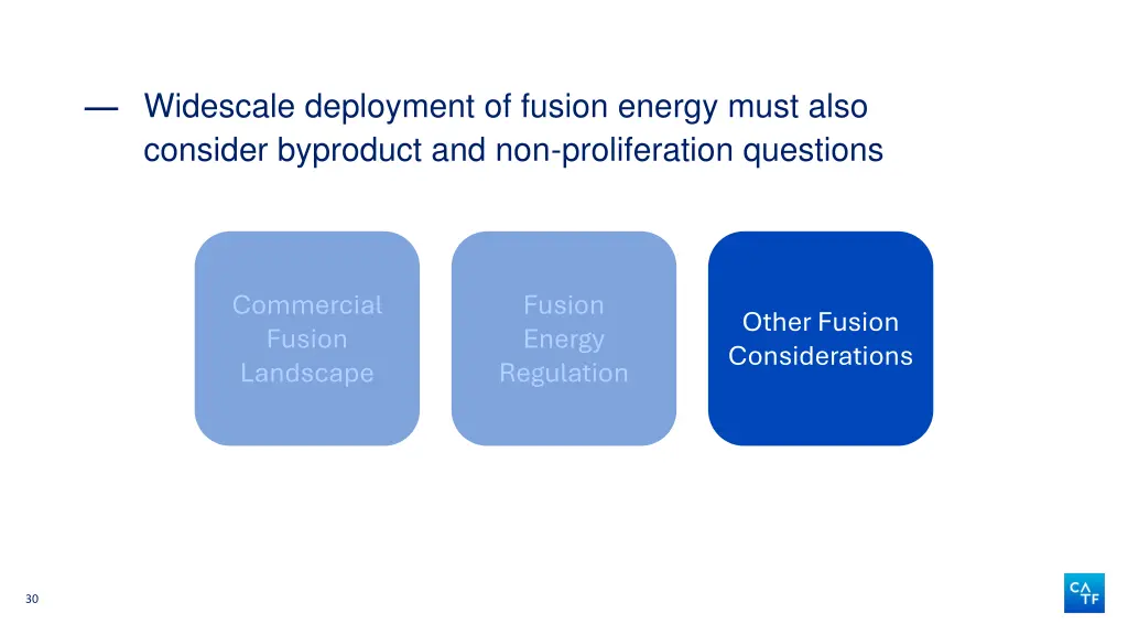 widescale deployment of fusion energy must also