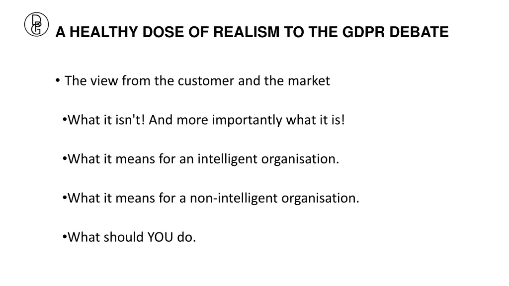 a healthy dose of realism to the gdpr debate