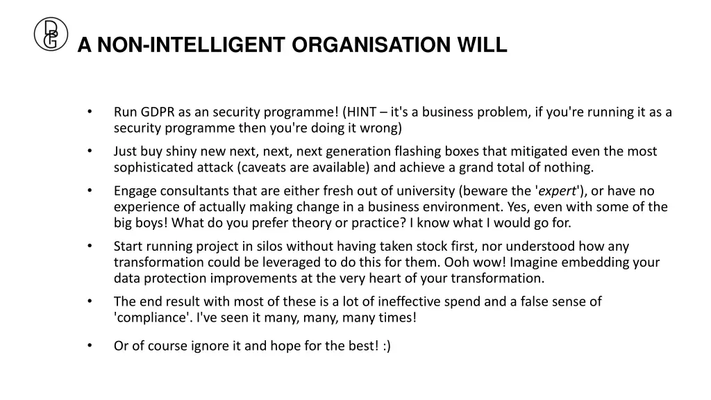 a non intelligent organisation will