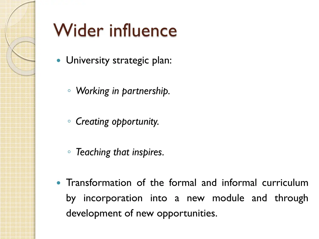 wider influence