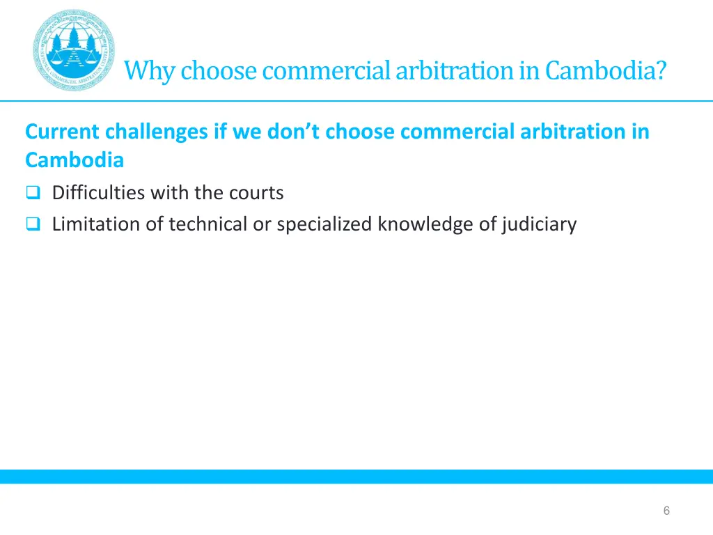 why choose commercial arbitration in cambodia 3