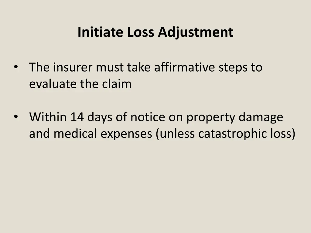initiate loss adjustment