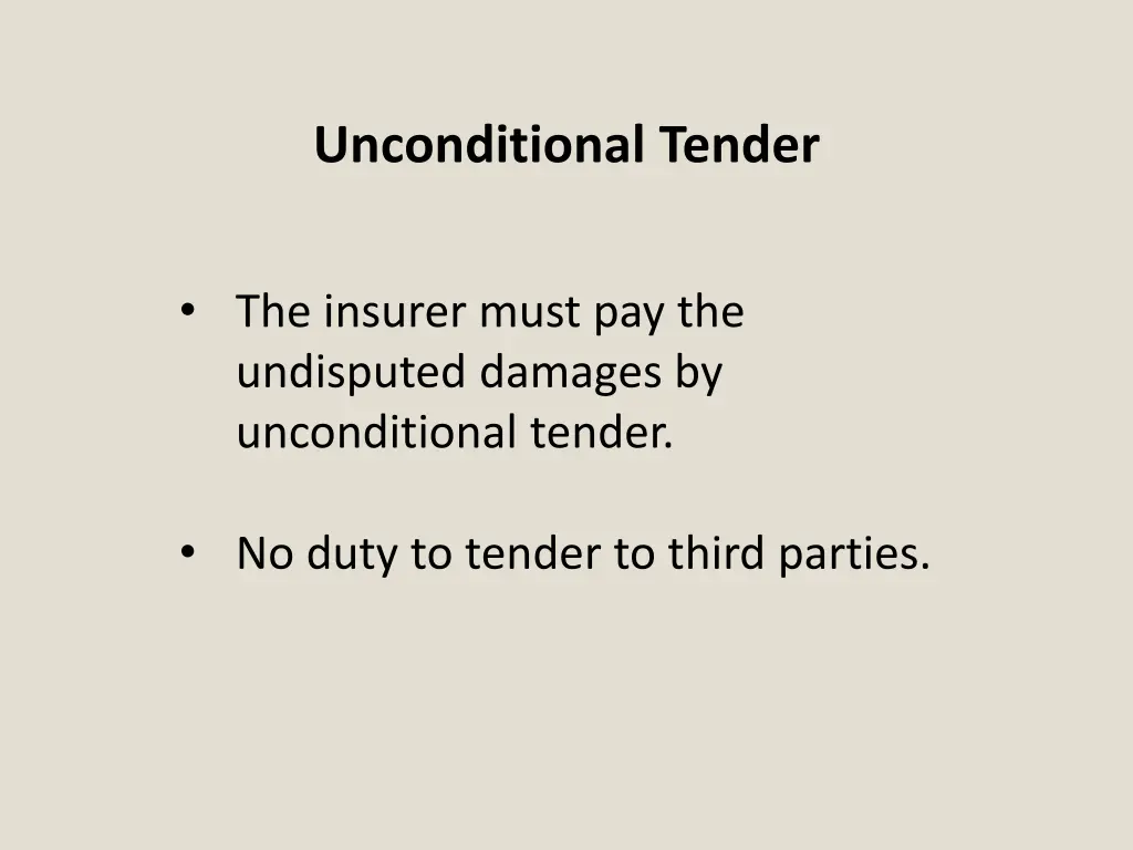 unconditional tender