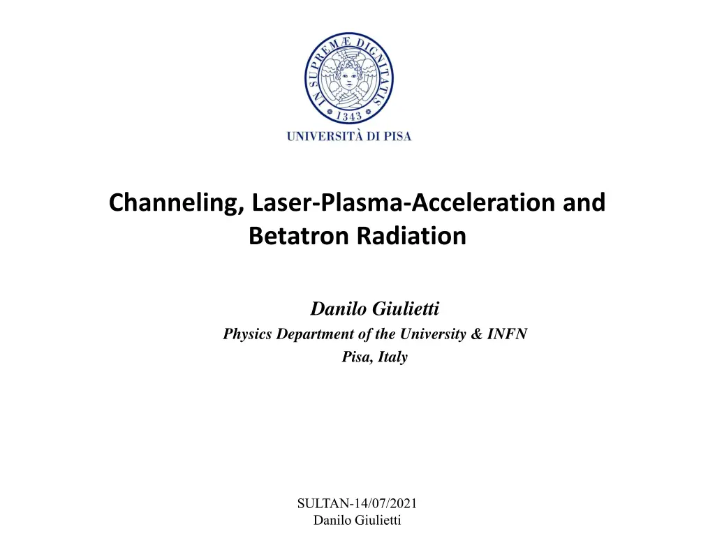 channeling laser plasma acceleration and betatron