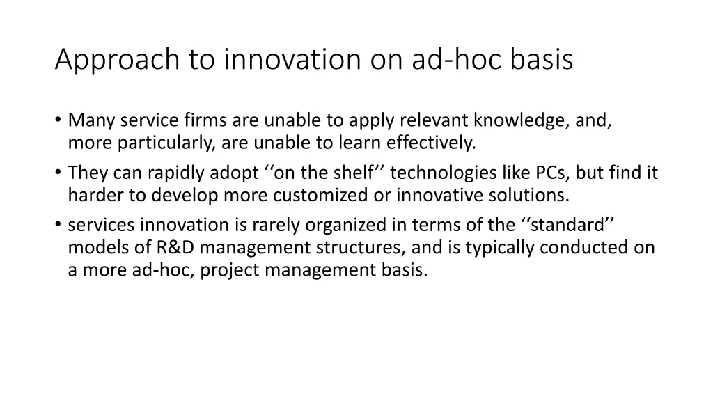 approach to innovation on ad hoc basis