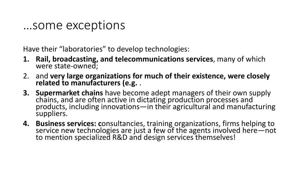 some exceptions
