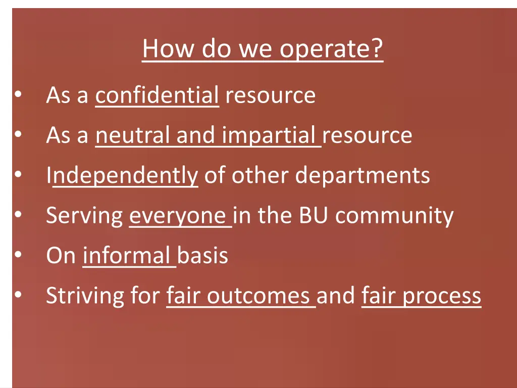 how do we operate