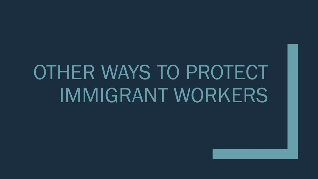 other ways to protect immigrant workers
