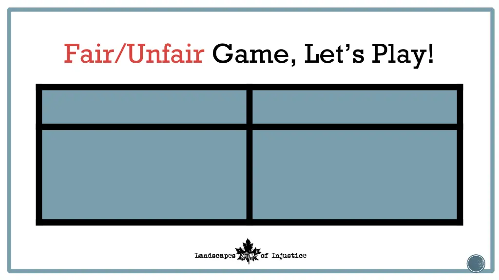 fair unfair game let s play