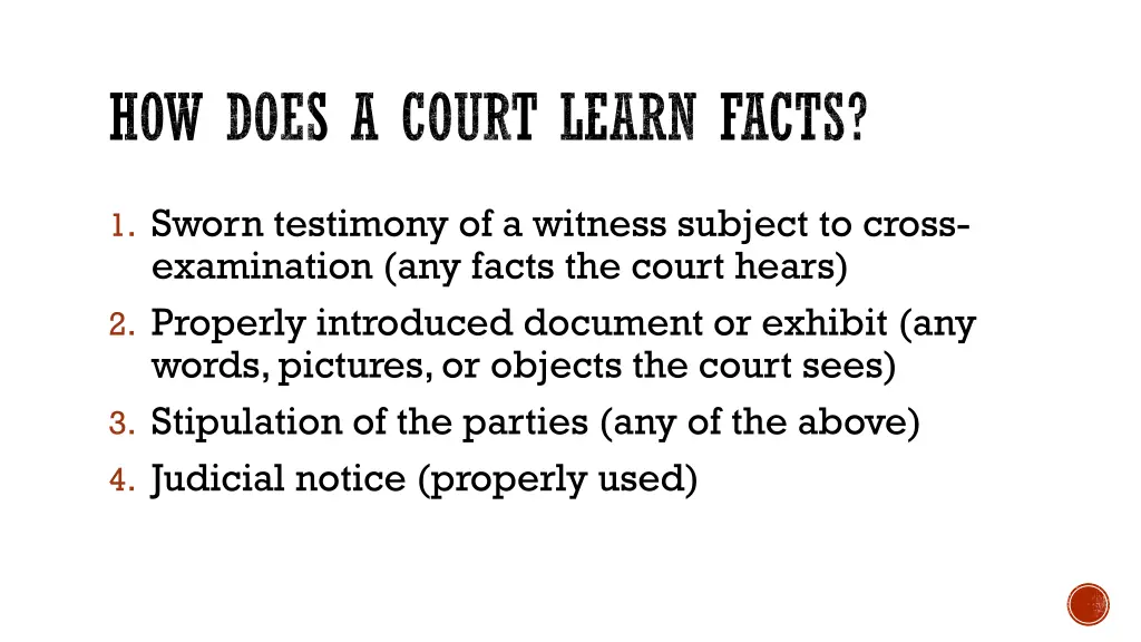 how does a court learn facts