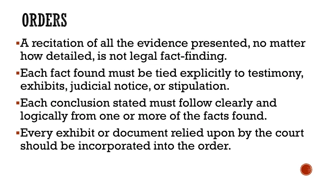 orders a recitation of all the evidence presented