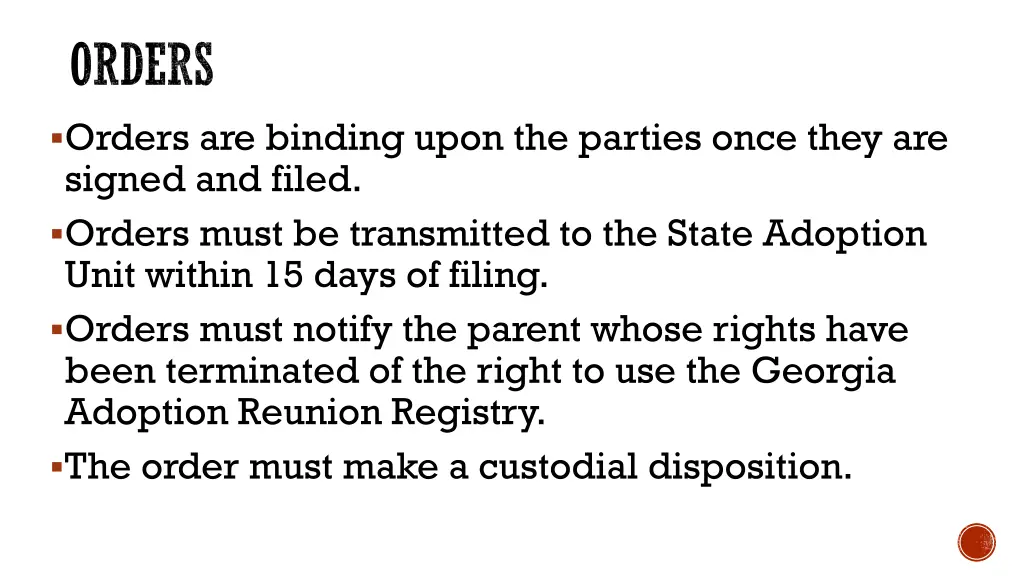 orders orders are binding upon the parties once