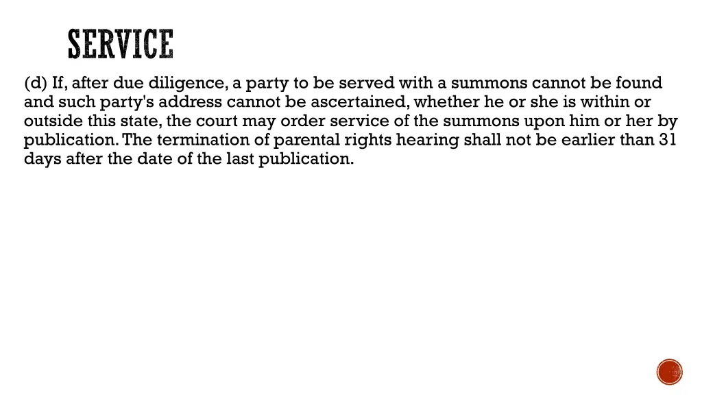 service d if after due diligence a party