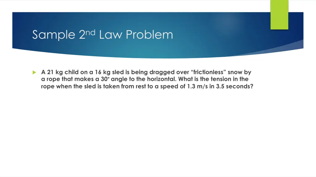 sample 2 nd law problem