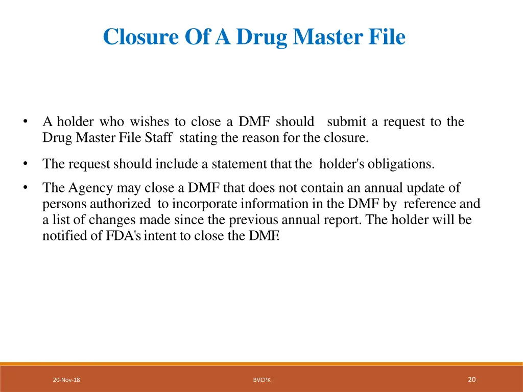 closure ofadrug master file
