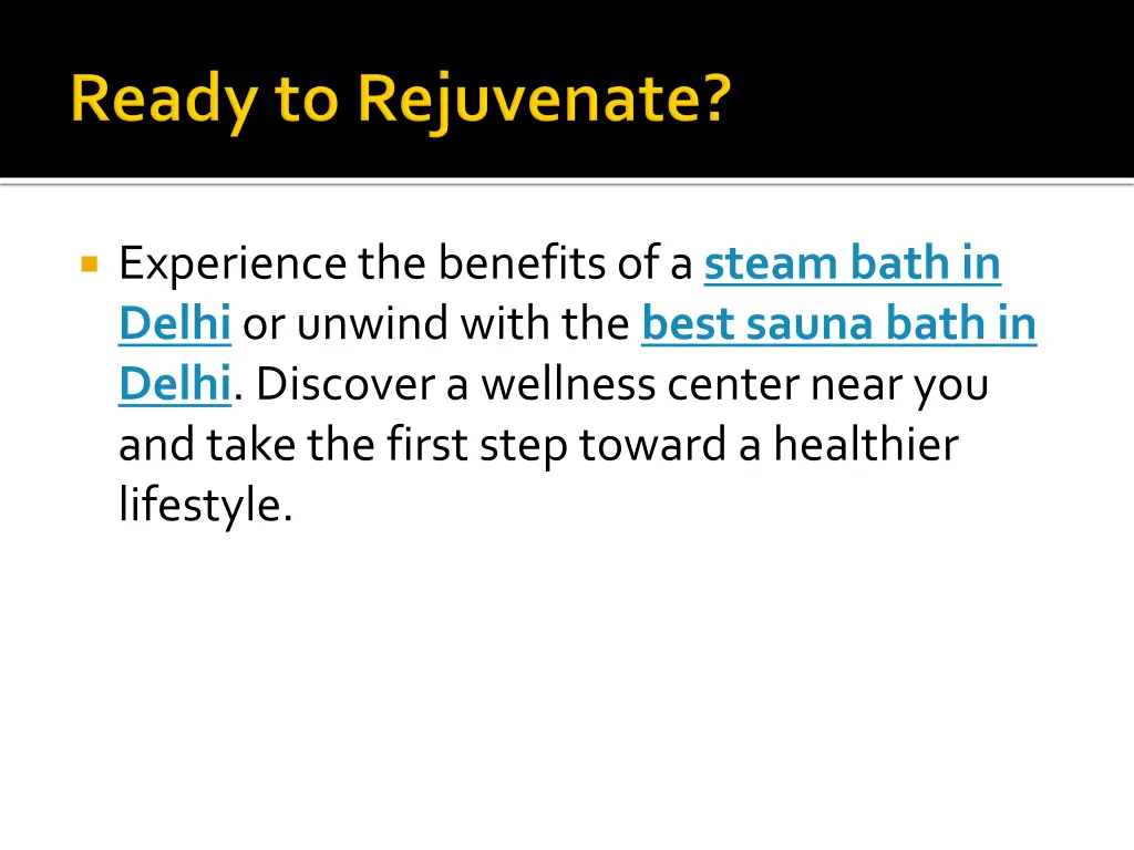 experience the benefits of a steam bath in delhi