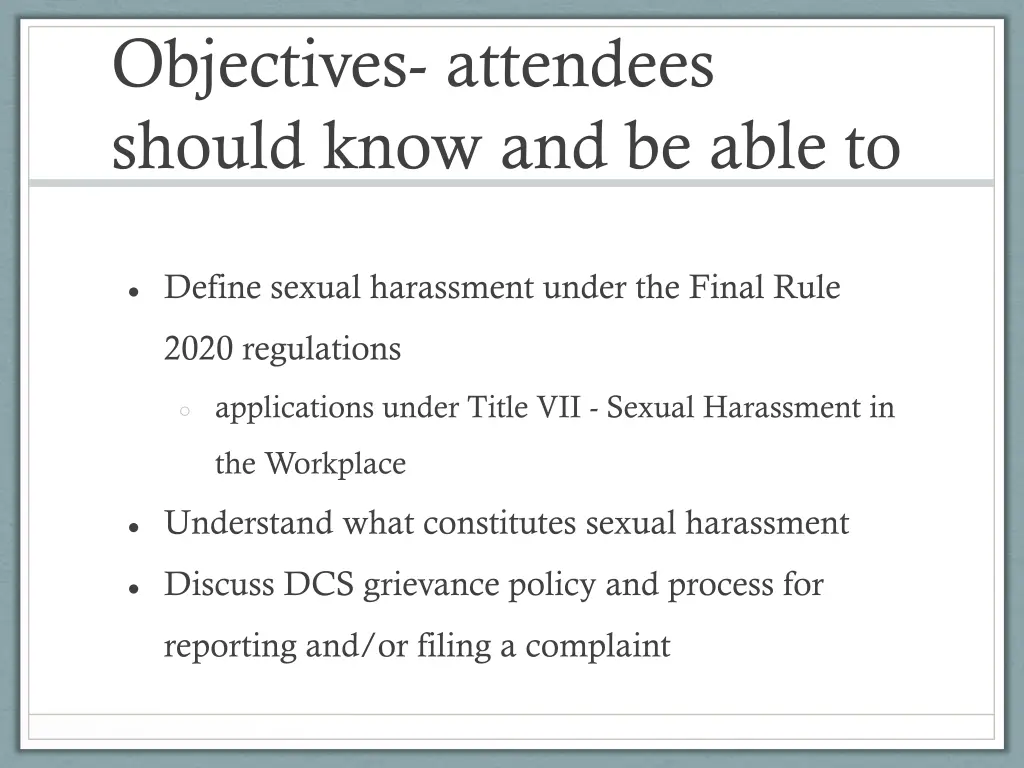 objectives attendees should know and be able to