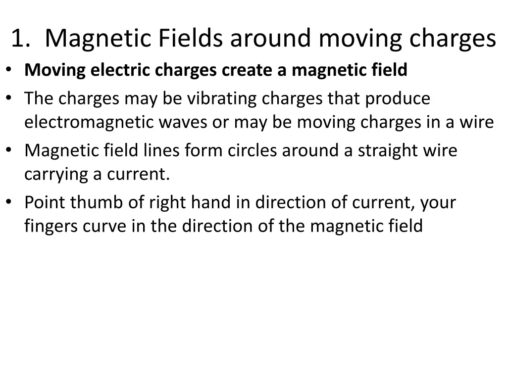 1 magnetic fields around moving charges moving