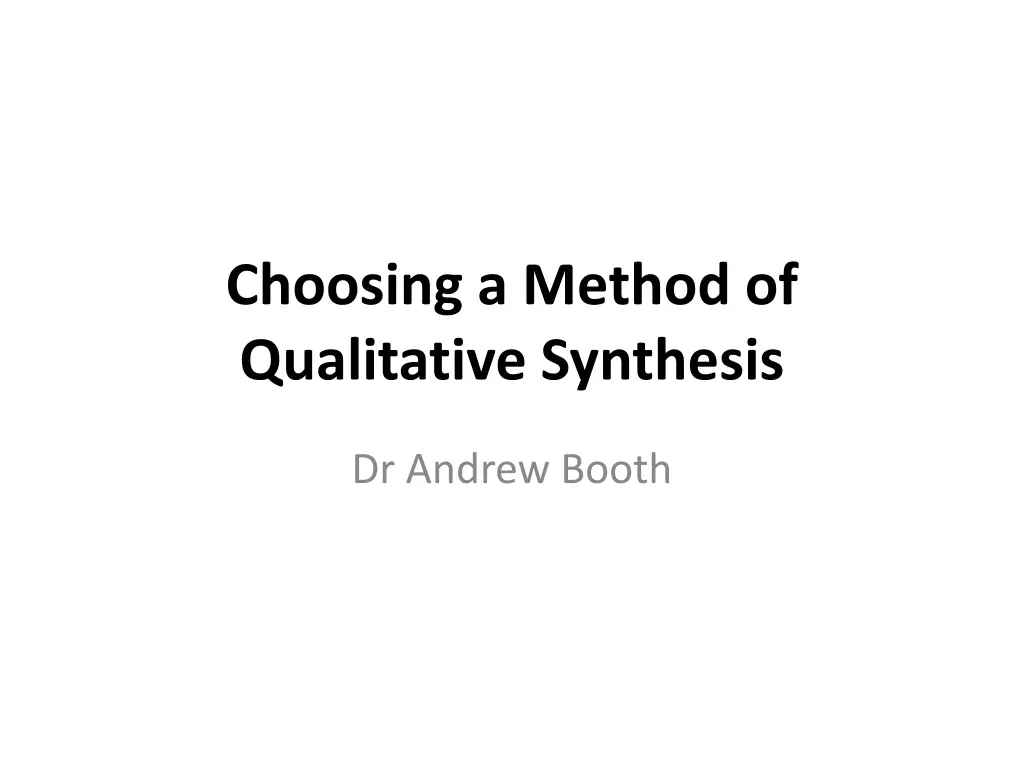 choosing a method of qualitative synthesis