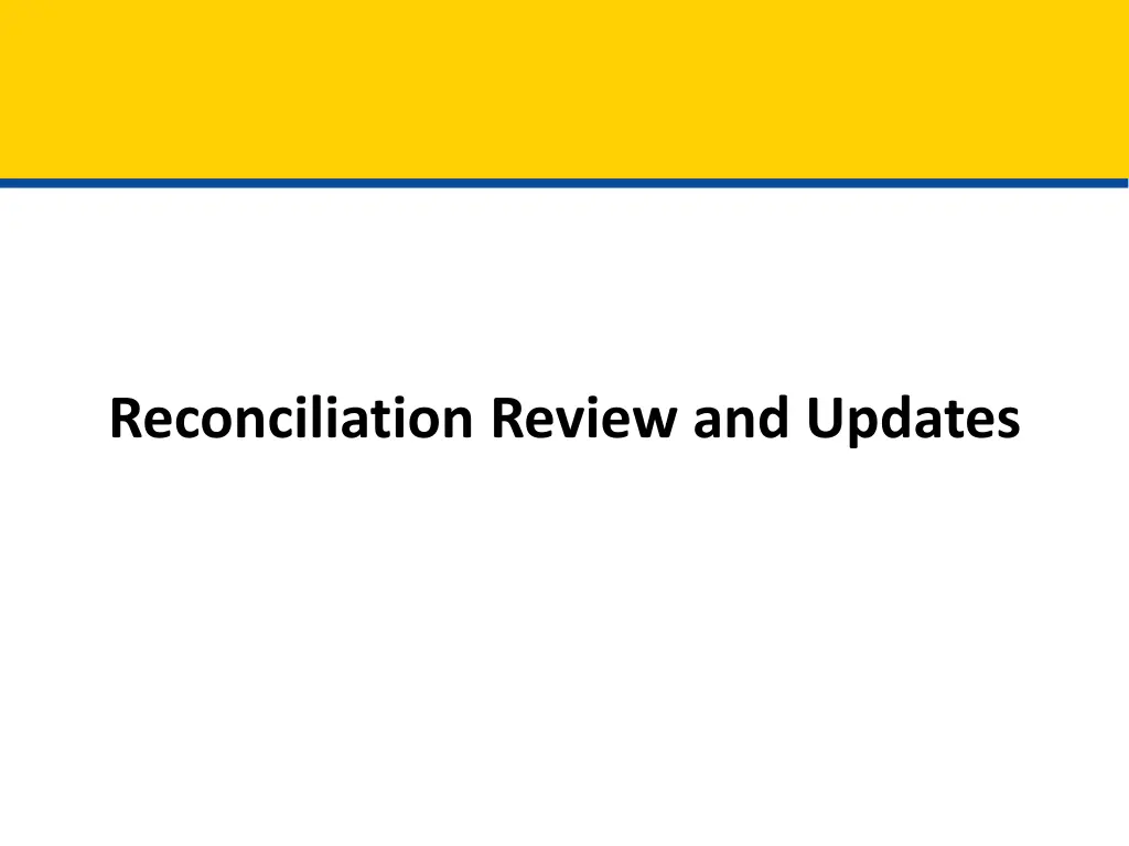 reconciliation review and updates