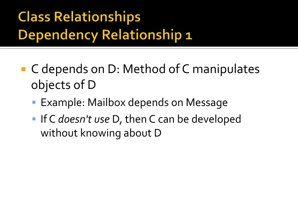 cdepends on d method of c manipulates objects