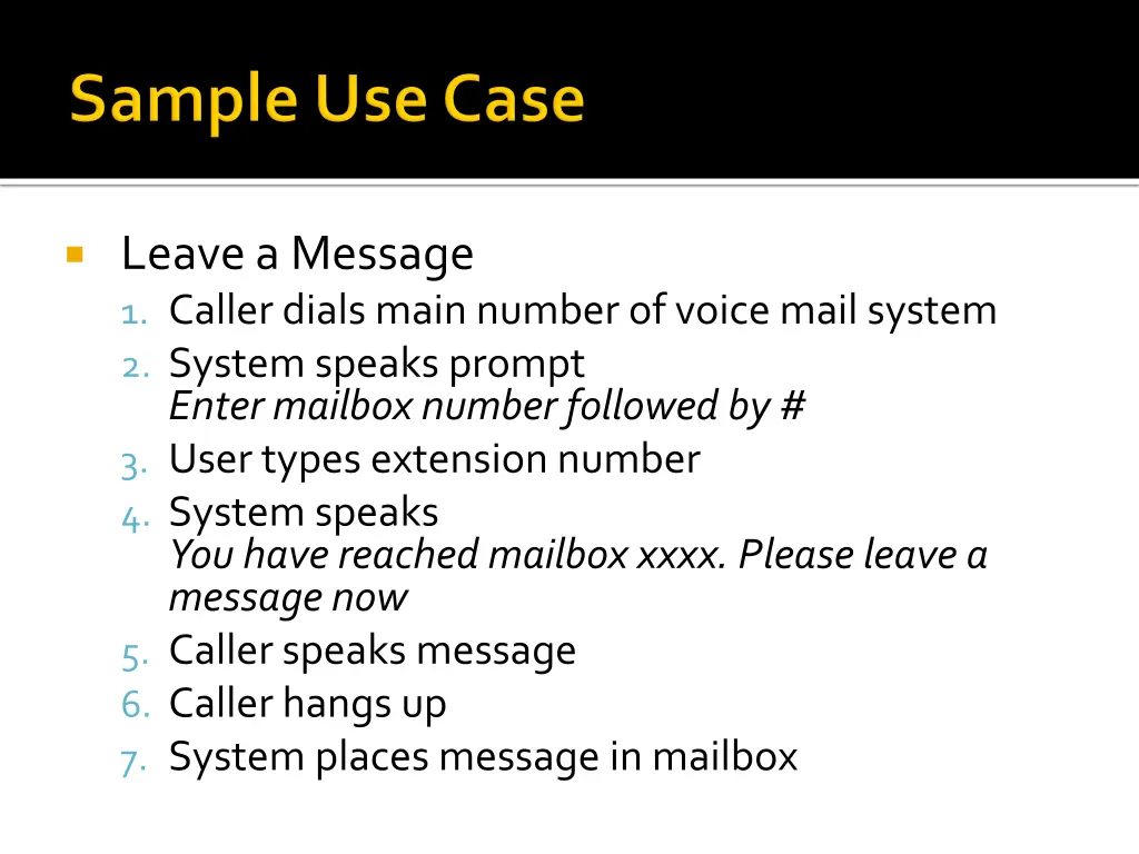 leave a message 1 caller dials main number