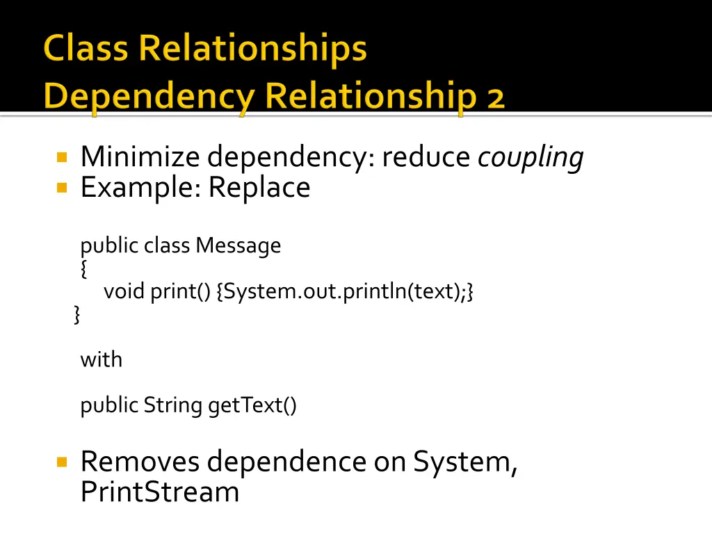 minimize dependency reduce coupling example