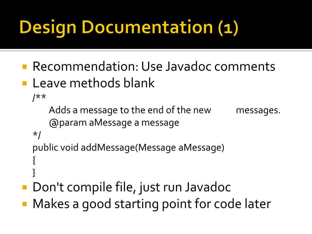 recommendation use javadoc comments leave methods