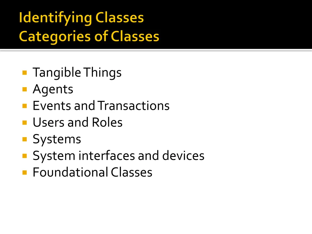 tangible things agents events and transactions
