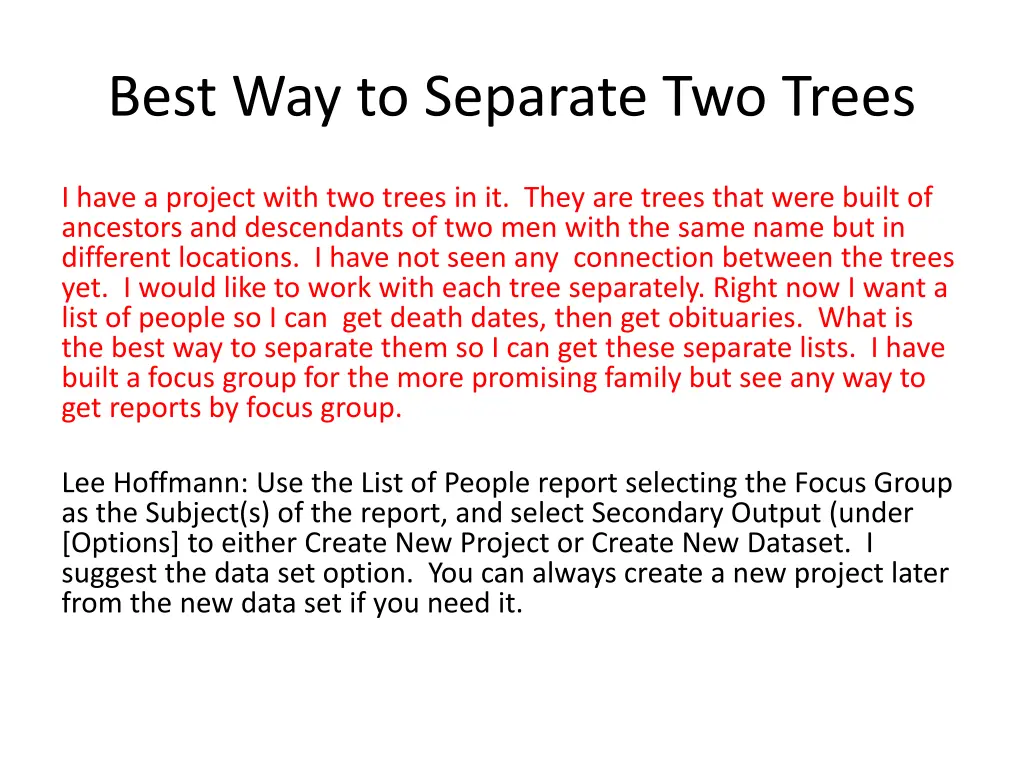 best way to separate two trees