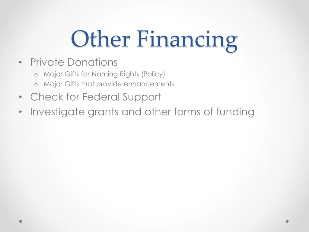 other financing private donations o major gifts